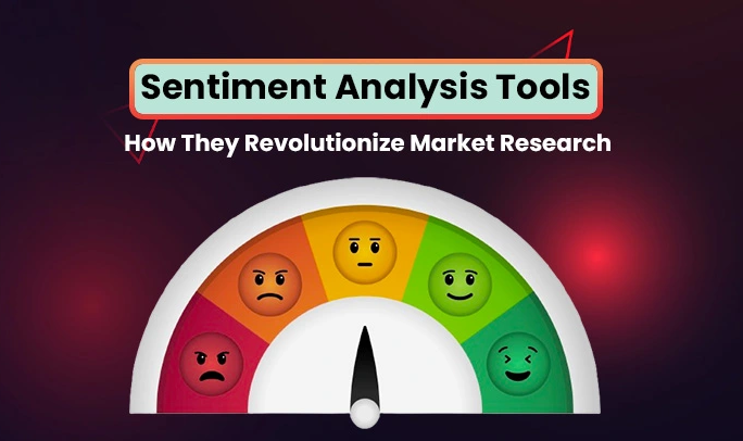 Sentiment analysis tools revolutionizing market research and opinion scoring